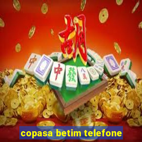 copasa betim telefone