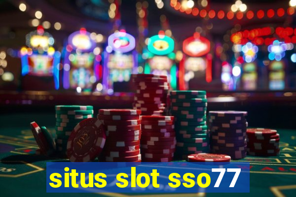 situs slot sso77