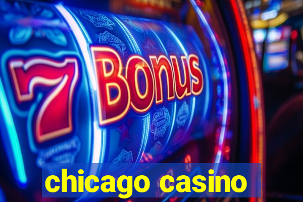 chicago casino