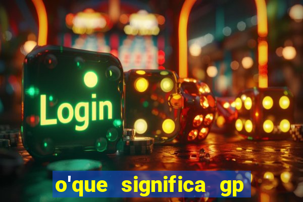 o'que significa gp no futebol