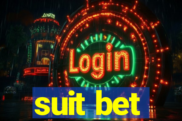 suit bet