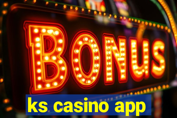 ks casino app