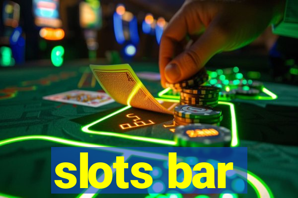 slots bar