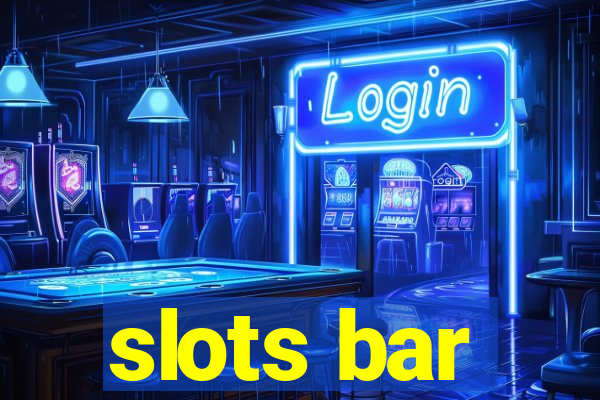 slots bar