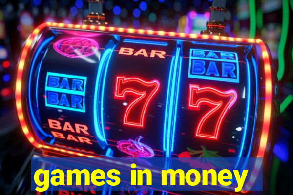 games in money