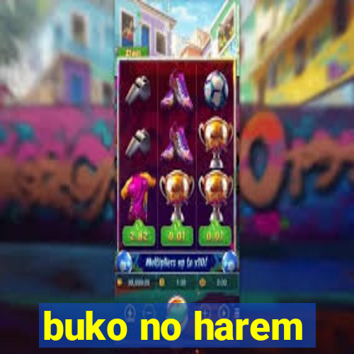 buko no harem