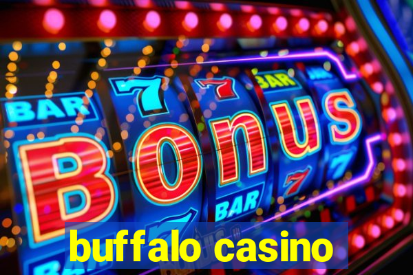 buffalo casino