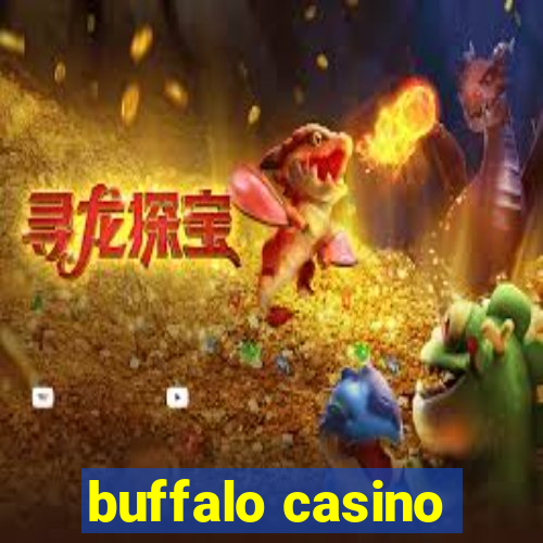 buffalo casino