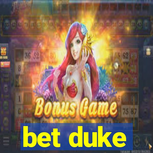 bet duke