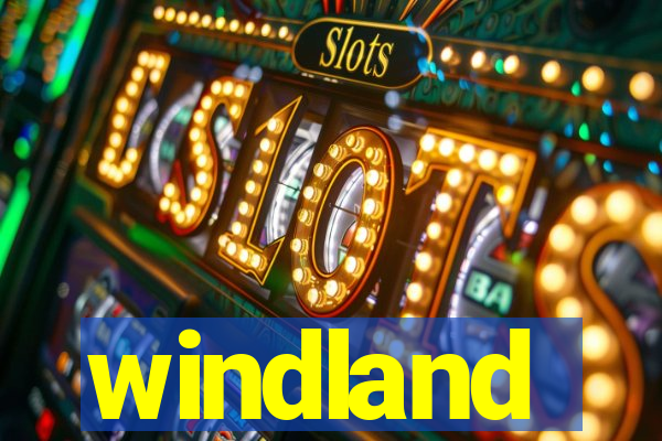 windland