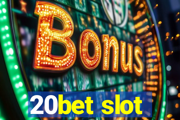 20bet slot