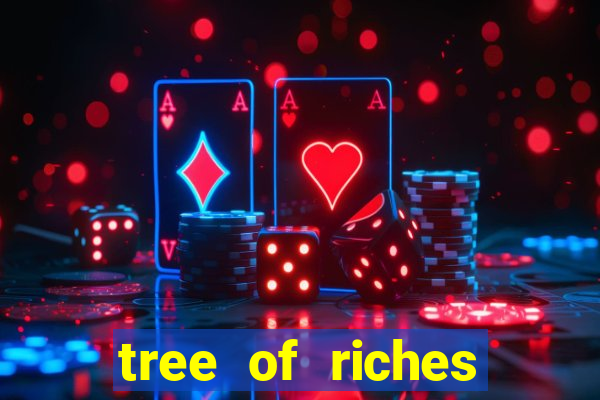 tree of riches slot machine