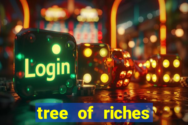 tree of riches slot machine