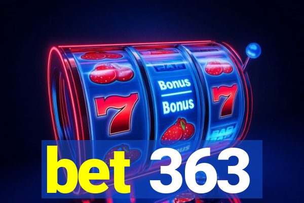 bet 363