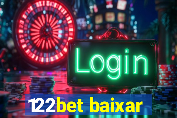 122bet baixar