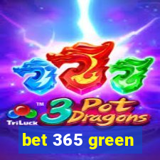 bet 365 green