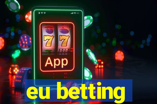 eu betting