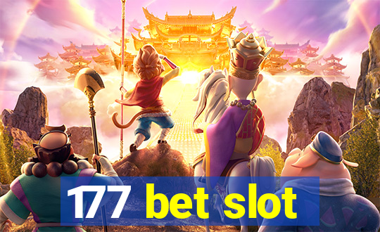 177 bet slot