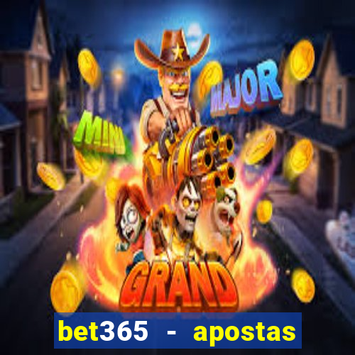 bet365 - apostas desportivas online