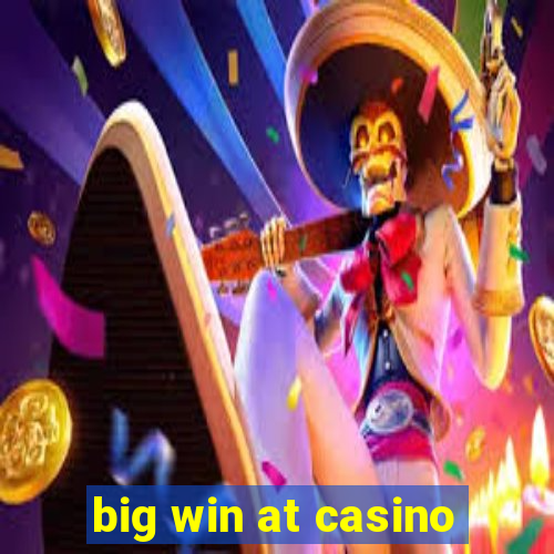 big win at casino