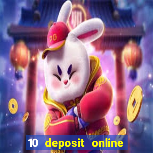 10 deposit online casino australia