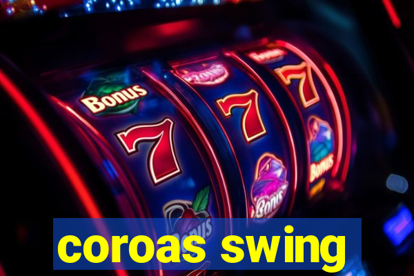 coroas swing