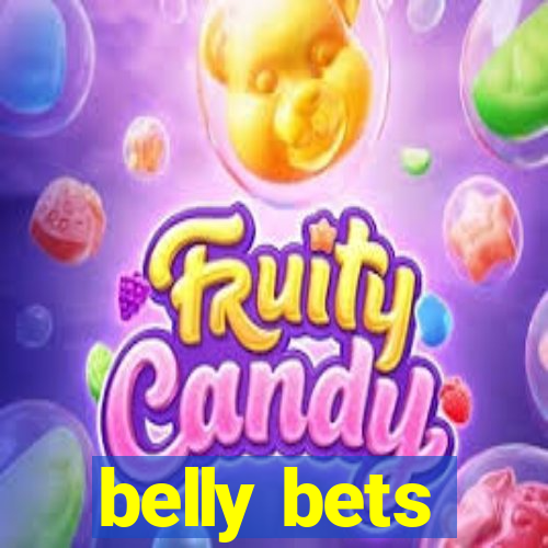 belly bets