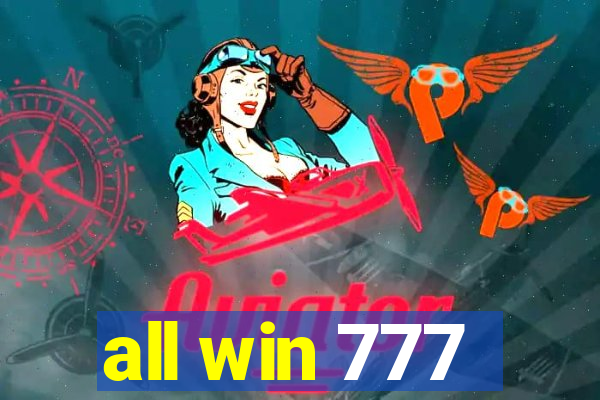 all win 777