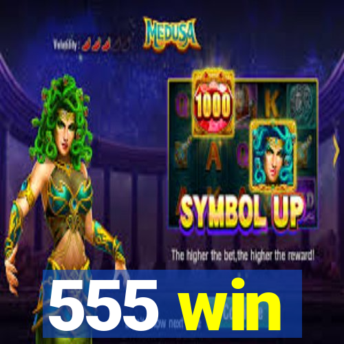 555 win