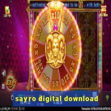 sayro digital download