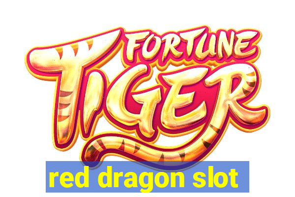 red dragon slot