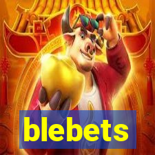 blebets