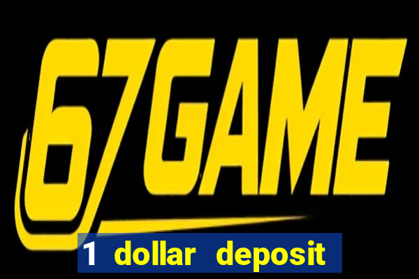 1 dollar deposit online casino usa