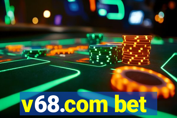 v68.com bet