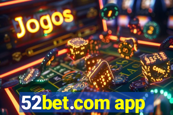 52bet.com app