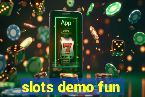 slots demo fun