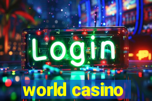 world casino