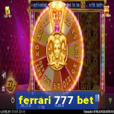 ferrari 777 bet