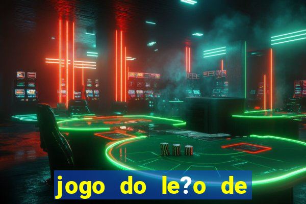 jogo do le?o de ganhar dinheiro