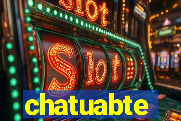 chatuabte