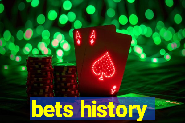 bets history