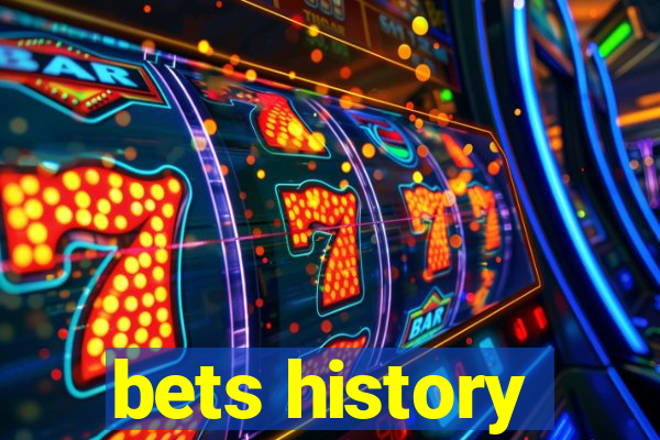 bets history