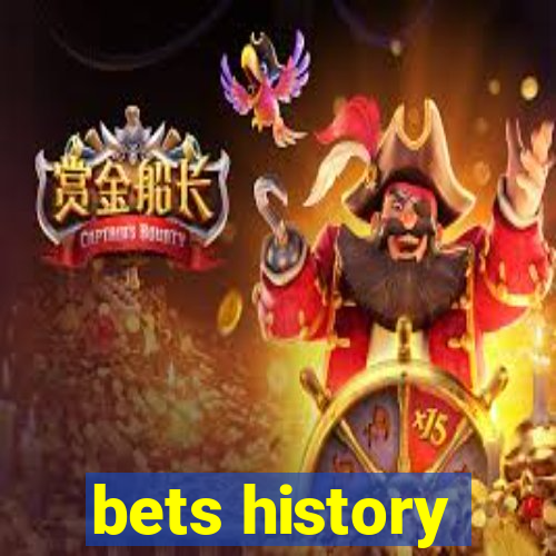 bets history