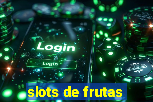 slots de frutas