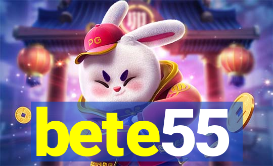 bete55