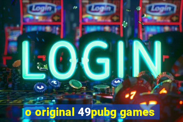 o original 49pubg games