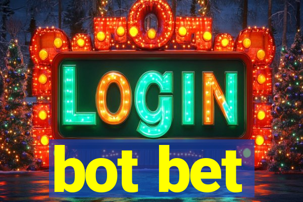 bot bet