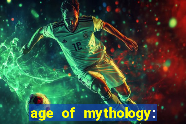 age of mythology: retold beta