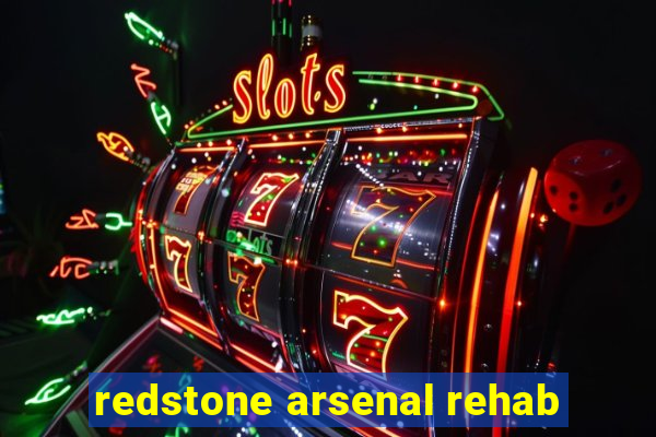 redstone arsenal rehab