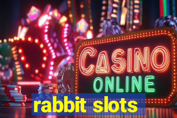 rabbit slots